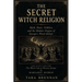 The Secret Witch Religion