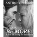 Act Less, Be More: Notes on Acting for the Screen