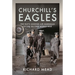 Churchill's Eagles: The Raf's Leading Air Marshals of the Second World War