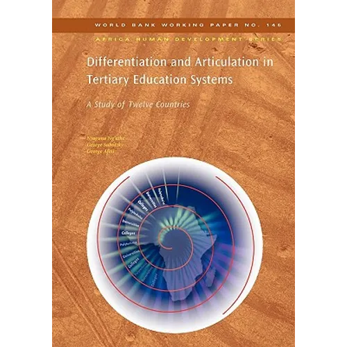 Differentiation and Articulation in Tertiary Education Systems: A Study of Twelve Countries