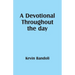 A Devotional Throughout the day