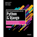 Apprendre la programmation web avec Python et Django - 2e édition: Principes et bonnes pratiques pour les sites web dynamiques