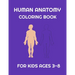 Human Anatomy coloring book for Kids ages 3-8: Fun Human Body coloring, Body science for kids and Preschool ages 3-8 year Girls and Boys, 38 pages, Si