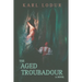 The Aged Troubadour
