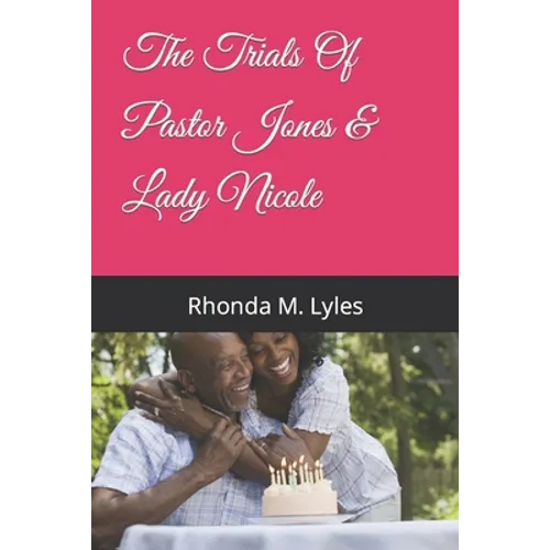 The Trials Of Pastor Jones & Lady Nicole
