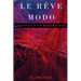 Le Rêve de Modo: Journal d'un modérateur