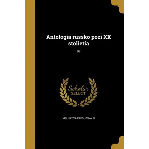 Antologia russko pozi XX stolietia; 02
