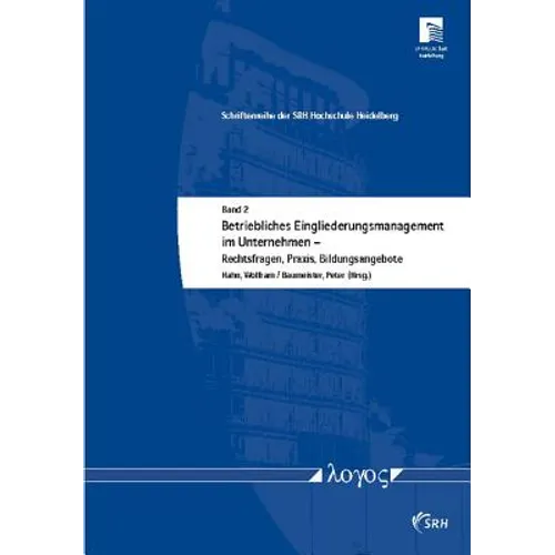 Betriebliches Eingliederungsmanagement Im Unternehmen: Rechtsfragen, Praxis, Weiterbildung