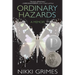 Ordinary Hazards: A Memoir