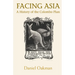 Facing Asia: A History of the Colombo Plan
