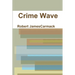 Crime Wave