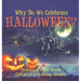 Why Do We Celebrate Halloween? Holidays Kids Book Children's Holiday Books