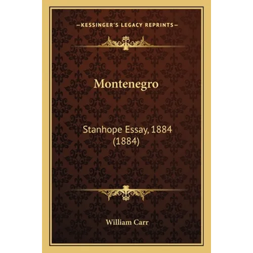 Montenegro: Stanhope Essay, 1884 (1884)