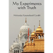 My Experiments with Truth: The Autobiography of Mahatma Gandhi