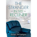 The Stranger in my Recliner: An intimate look at the homelessness and mental health crisis