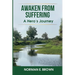 Awaken From Suffering: A Hero's Journey