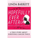 Hopefully Ever After: Breast Cancer, Life and Me