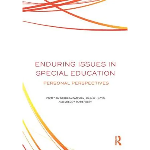Enduring Issues in Special Education: Personal Perspectives
