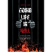 Doing Life in Hell: A Story of Love, Loyalty, Betrayal, Greed, and Denial