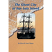 The Ghost City of San Luis Island