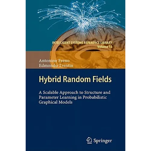 Hybrid Random Fields: A Scalable Approach to Structure and Parameter Learning in Probabilistic Graphical Models