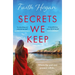 Secrets We Keep: A Beautiful Story of Love, Loss and Life from the Bestselling Author of the Bookshop Ladies