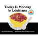 Today Is Monday in Louisiana