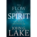 The Flow of the Spirit: Divine Secrets of a Real Christian Life