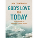 God's Love for Today: 100 Devotions to Draw You Closer to God (the Perfect Christian Devotional Gifts for Women and Men)