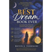 The Best Dream Book Ever: Accessing Your Personal Intuition and Guidance