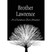 Brother Lawrence: A Christian Zen Master