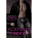 Flat-Out Sexy