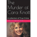 The Murder of Cara Knott