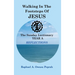 Walking in the Footsteps of Jesus