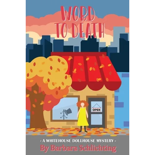 Word to Death: A White House Dollhouse mystery