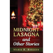 Midnight Lasagna and Other Stories