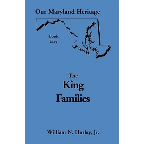 Our Maryland Heritage, Book 5: The King Families