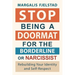 Stop Being A Doormat for the Borderline or Narcissist: Rebuilding Your Identity and Self-Respect