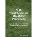 SQL Weaknesses on Database Processing