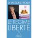 Freedom Diet / Le Régime liberté