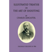 An Illustrated Treatise On The Art Of Shooting