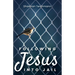 Following Jesus into Jail