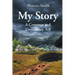 My Story: A Common and Unordinary Tell