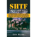 SHTF Prepping: The Proven Insider Secrets For Survival, Doomsday and Disaster