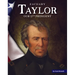 Zachary Taylor: Our 12th President