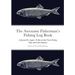 The Awesome Fisherman's Fishing Log Book: A Journal For Anglers To Record And Track Fishing Trips And Catch Statistics
