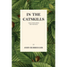 In the Catskills - Selections from the Writings of John Burroughs