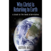 Why Christ is Returning to Earth: A Study in The Book of Revelation