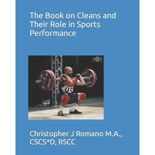 The Book on Cleans and Their Role in Sports Performance