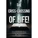 The Criss-Crossing of Life!